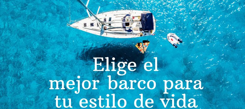 Infografía: Cómo elegir el barco adecuado