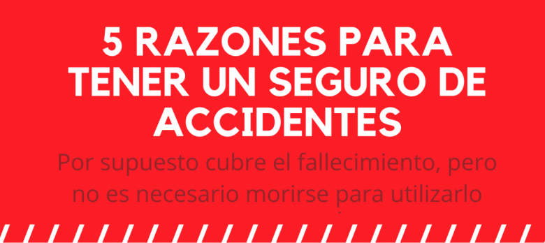 Infografía: 5 razones para tener un seguro de accidentes